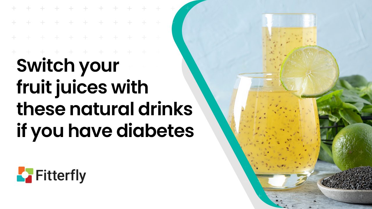 Switch your fruit juices with these natural drinks if you have diabetes!